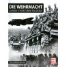 Die Wehrmacht: Aufbau - Strukturen - Feldzüge