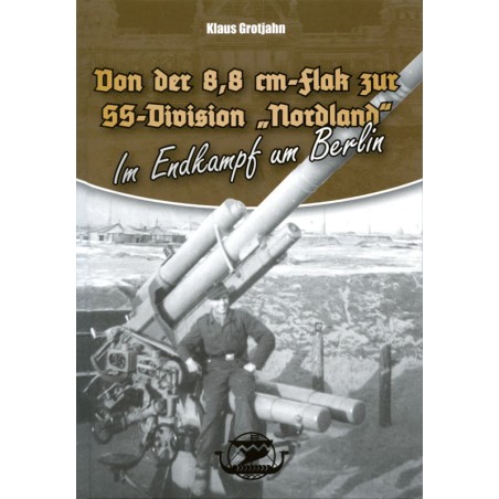 Von der 8,8 cm-Flak zur SS-Division "Nordland" - I