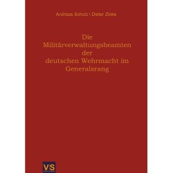 Die Militärverwaltungsbeamten der deutschen Wehrmacht im Generalsrang