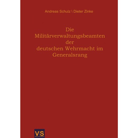 Die Militärverwaltungsbeamten der deutschen Wehrmacht im Generalsrang