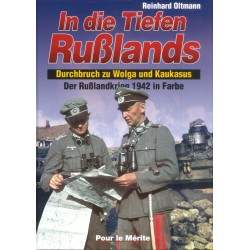 In die Tiefen Rußlands - Der Rußlandkrieg 1942 in Farbe (Band II)