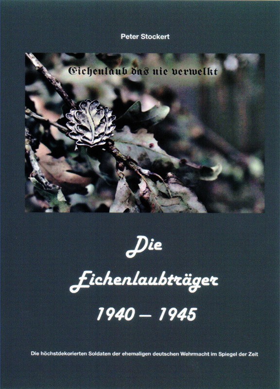 Die Eichenlaubträger 1940-1945