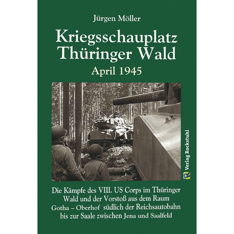 Kriegsschauplatz Thüringer Wald - April 1945
