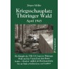 Kriegsschauplatz Thüringer Wald - April 1945