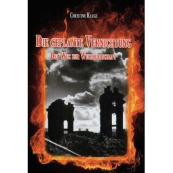 Die geplante Vernichtung