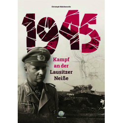 1945 - Kampf an der Lausitzer Neiße