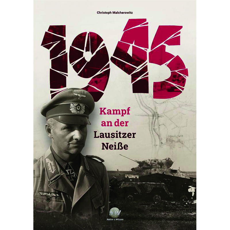 1945 - Kampf an der Lausitzer Neiße