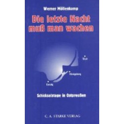 Die letzte Nacht muß man wachen
