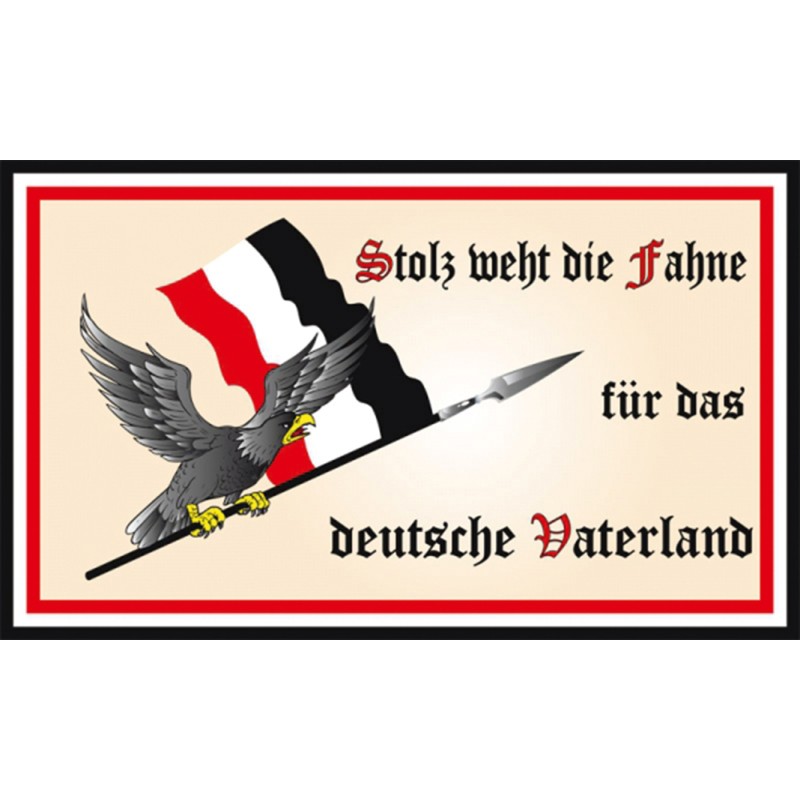 "Stolz weht die Fahne für das deutsche Vaterland"