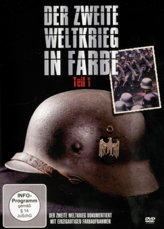 Der Zweite Weltkrieg in Farbe Teil 1