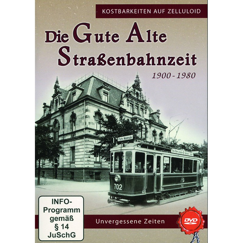 Die gute alte Straßenbahnzeit