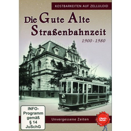 Die gute alte Straßenbahnzeit