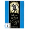 Wege zur Kraft und Schönheit