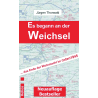 Es begann an der Weichsel
