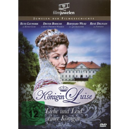 Königin Luise - Liebe und Leid einer Königin