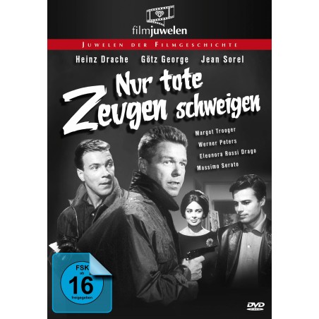 Nur tote Zeugen schweigen