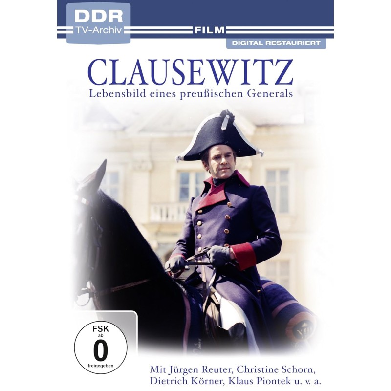 Clausewitz - Lebensbild eines preußischen Generals