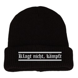 "Klagt nicht, kämpft"