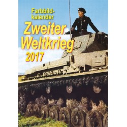 Farbbildkalender "Zweiter Weltkrieg" 2017