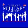 Glorious Military Marches