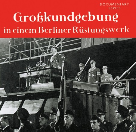 Großkundgebung in einem Berliner Rüstungswerk