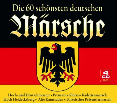 Die 60 schönsten deutschen Märsche