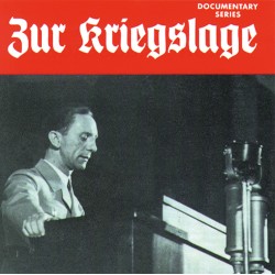 Goebbels, Zur Kriegslage