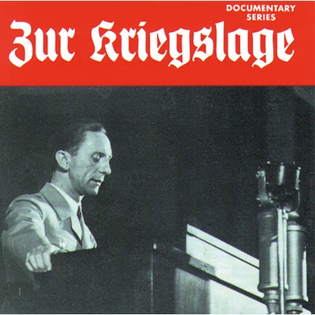 Goebbels, Zur Kriegslage