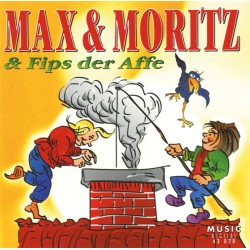 Max und Moritz & der Fips der Affe
