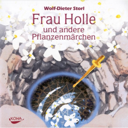 Storl - Frau Holle und andere Pflanzenmärchen