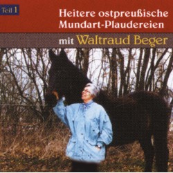 Waltraud Beger, Heitere ostpreußische Mundart-Plaudereien,