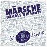 Märsche damals wie heute