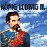 Die schönsten König Ludwig II. Lieder