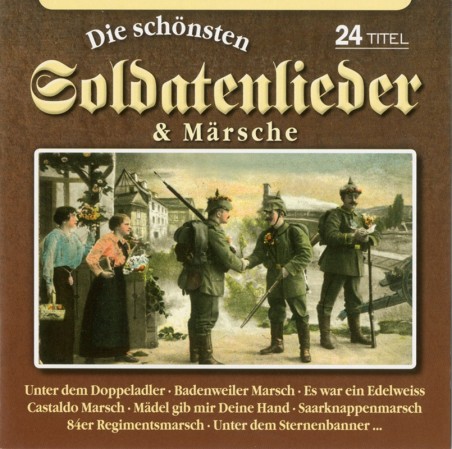 Die schönsten Soldatenlieder & Märsche