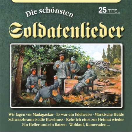 Die schönsten Soldatenlieder