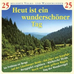 Heut ist ein wunderschöner Tag