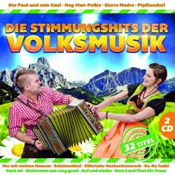 Die Stimmungshits der Volksmusik