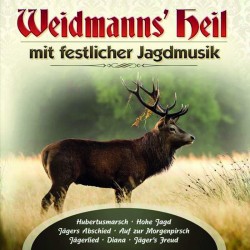 Waidmann's Heil - mit festlicher Jagdmusik
