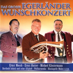 Das große Egerländer Wunschkonzert