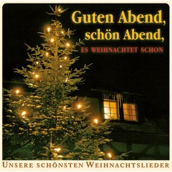 Guten Abend, schön Abend, es weihnachtet schon