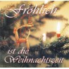 Fröhlich ist die Weihnachtszeit
