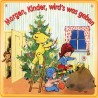 Morgen, Kinder, wird was geben