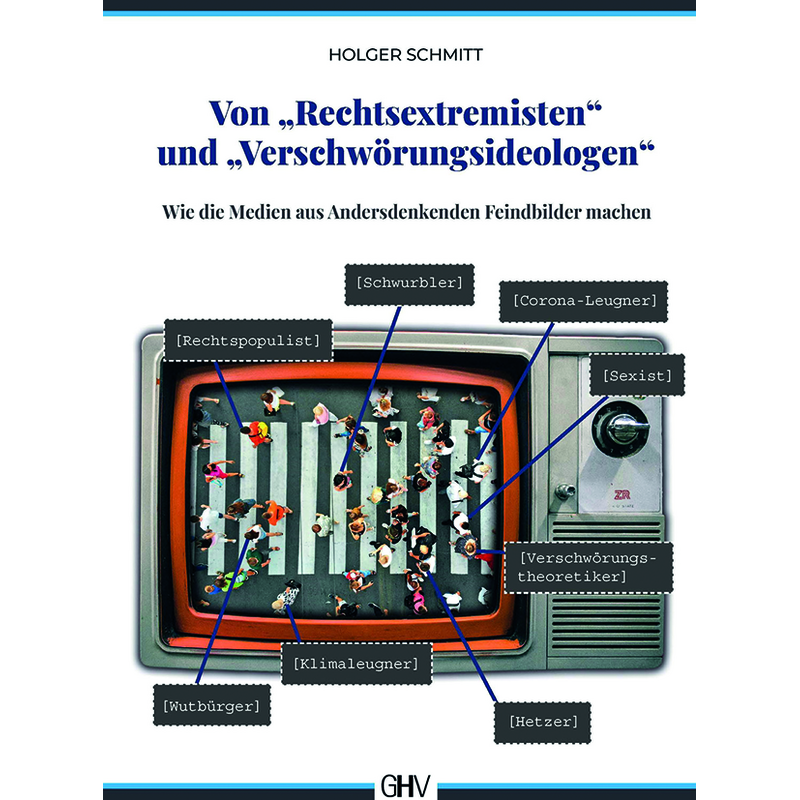 Von "Rechtsextremisten" und "Verschwörungsideologen"