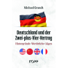 Deutschland und der Zwei-plus-Vier-Vertrag