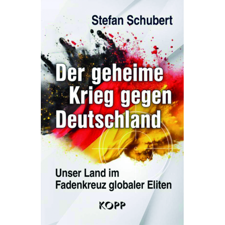 Der geheime Krieg gegen Deutschland