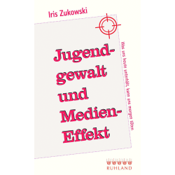 Jugendgewalt und Medien-Effekt