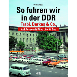 So fuhren wir in der DDR