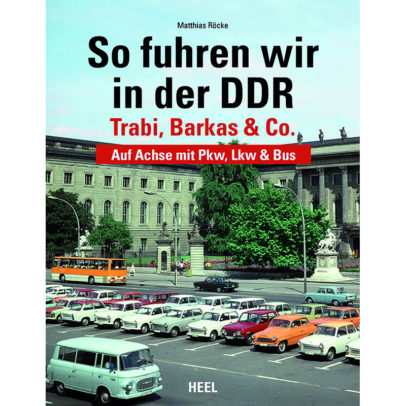 So fuhren wir in der DDR