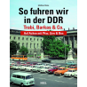 So fuhren wir in der DDR