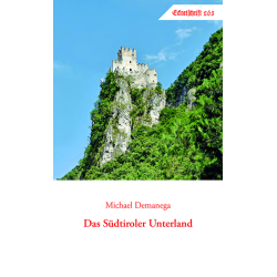 Das Südtiroler Unterland (Eckartschrift 263)
